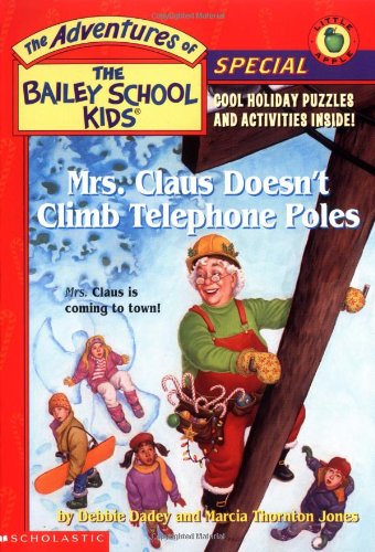 Mrs. Claus doesn't climb telephones poles